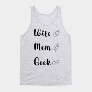 Wife Mom Geek- Older Kid Edition Tank Top